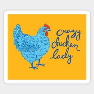 Crazy Chicken Lady Magnet